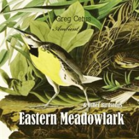 Eastern_Meadowlark_and_Other_Bird_Songs